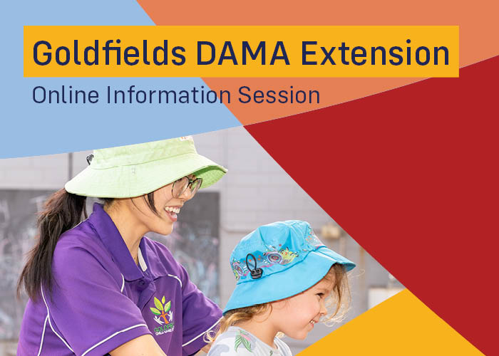 Goldfields DAMA Extension Online Information Session