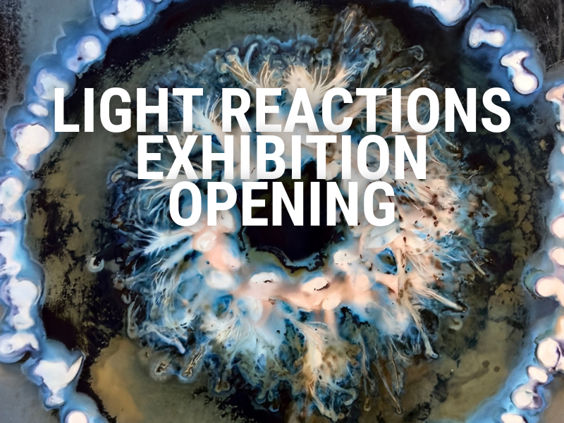 LIGHT REACTIONS Experiments in cameraless photography exhibition opening