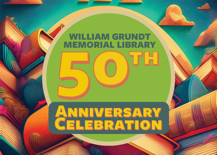 William Grundt Memorial Library 50th Anniversary Celebration