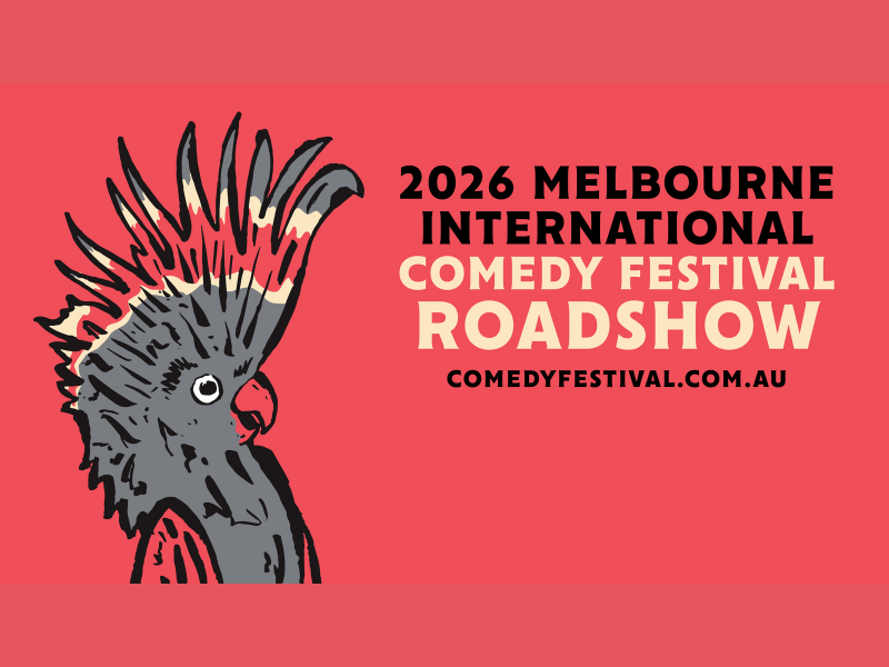 Melbourne International Comedy Festival Roadshow 2026
