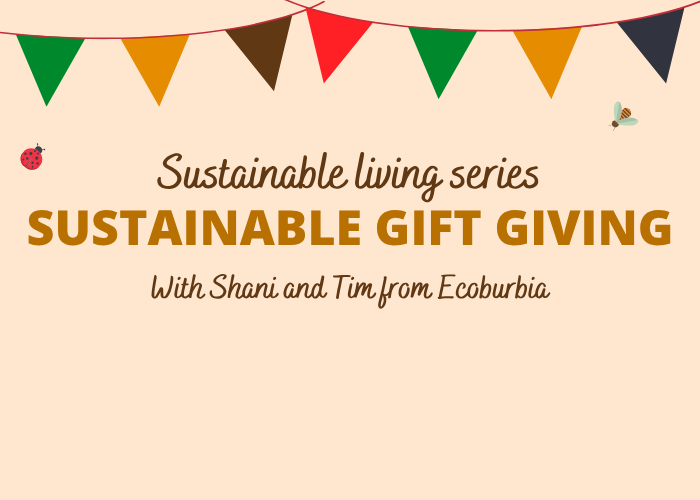 Sustainable Living Series: Sustainable Gift Giving Workshop